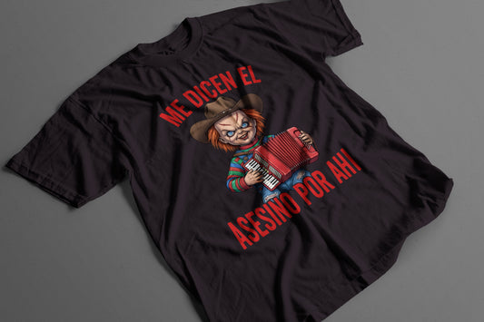 Playera Chucky Norteño – Me dicen el asesino por ahí