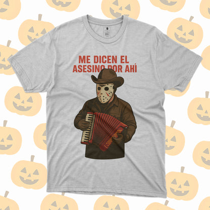 Playera Jason Norteño – Me dicen el asesino por ahí